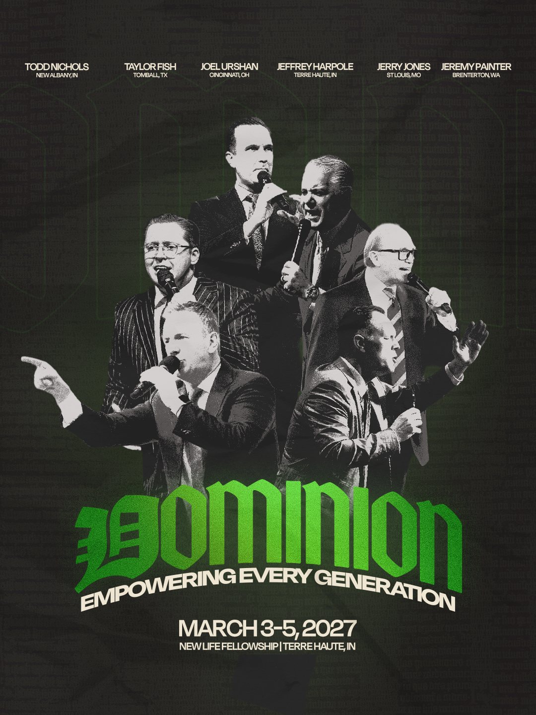 Dominion Conference 2027 poster. Empowering Every Generation. March 3 to 5, 2027. Todd Nichols, Taylor Fish, Joel Urshan, Jeffrey Harpole, Jerry Jones, Jeremy Painter.